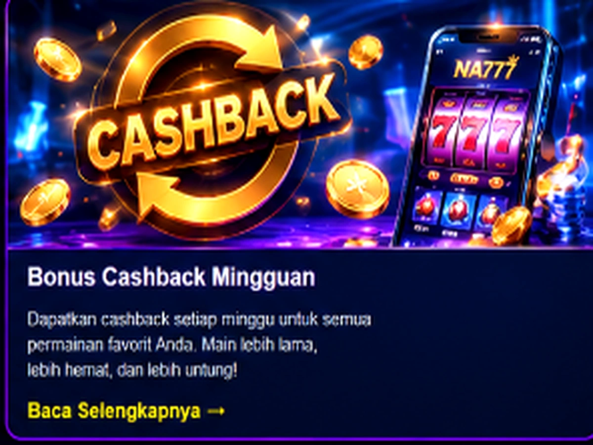 Bonus Cashback Mingguan - gambar promosi lengkap